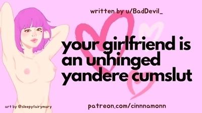 Your Girlfriend is an Unhinged Yandere Cumslut  ASMR Erotic Audio Roleplay  Deepthroat  Anal