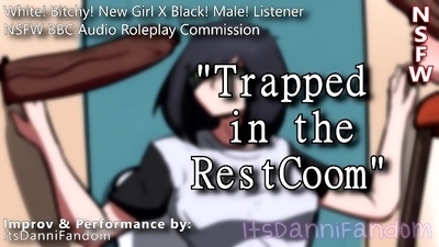 【R18 Audio RP】 Ep. 3: "Bitchy Girl Made BBC Slut in the Bathroom"  X Black! Listener 【F4M】