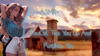 ASMR CowGirl Ties You Up And Puni**es You [F4M/Binaural]