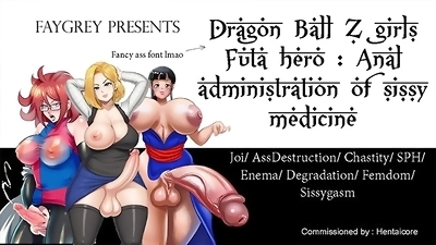 [FayGrey] [Dragon Ball Z Girls Futa Hero Anal administration of sissy medicine] (Joi AssDestruction