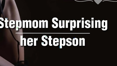 Hot Stepmom Surprising her Stepson