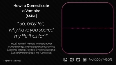 [M4M] Taming and Domesticating Your Bratty Vampire Prisoner [Audio]
