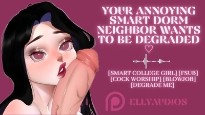 Your Annoying Dorm Neighbor Wants To Be Degraded While Sucking Your Cock