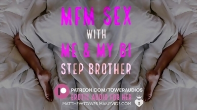 SEX WITH ME & MY BI STEP BROTHER (Erotic Audio for Women) Bi-curious Audioporn Dirty talk Role play