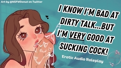 Your Girlfriend Sounds Better Choking On Your Cock  ASMR Erotic Audio  SLOPPY Blowjob Deepthroat