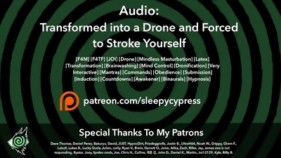 Transformed into a Drone While I Make You Stroke Yourself